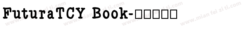 FuturaTCY Book字体转换